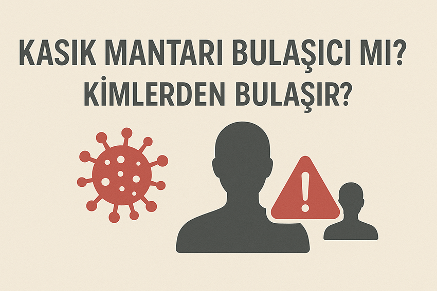 Kasık mantarı bulaşıcı mı sorusunu anlatan, virüs simgesi ve uyarı ikonlarıyla desteklenmiş bilgilendirici grafik.