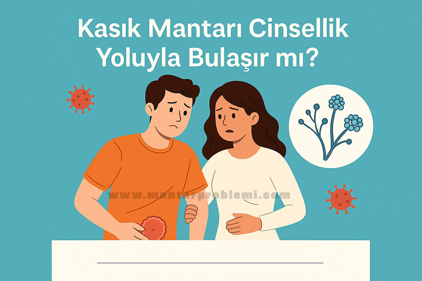 “Kasık mantarının cinsel temasla bulaşma riskini anlatan, kadın ve erkek illüstrasyonu içeren bilgilendirici görsel