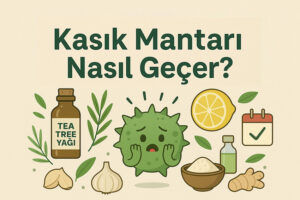Kasık mantarı nasıl geçer sorusuna cevap veren 7 doğal yöntemi simgeleyen infografik, ortada korkmuş bir mantar mikrobu karakteri ile.